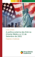 A política externa dos EUA no Oriente Médio e o 11 de Setembro de 2001