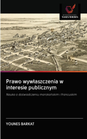 Prawo wywlaszczenia w interesie publicznym