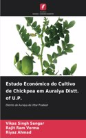Estudo Económico do Cultivo de Chickpea em Auraiya Distt. of U.P.