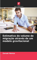 Estimativa do volume de migração através de um modelo gravitacional