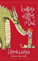 La princesa, els llibres i el drac: La llegenda de Sant Jordi