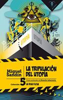 La tripulacion del Utopia: Curso acelerado de filosofia tabernaria