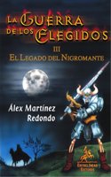 La Guerra de los Elegidos III: El Legado del Nigromante