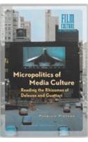Micropolitics of Media Culture