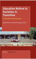 Education Reform in Societies in Transition: International Perspectives