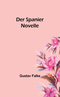 Spanier: Novelle