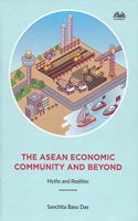 Asean Economic Community and Beyond: Myths and Realities