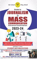 Journalism & Mass Comm. Entrance Exam Preparation Guide 2023-24 Useful for IIMC/MICA/Symbiosis/JMI/GGSIPU & other Prominent Entrances Latest