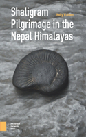 Shaligram Pilgrimage in the Nepal Himalayas