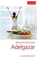 Deliciosas Recetas Para Adelgazar