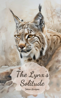 The Lynx's Solitude
