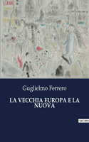 Vecchia Europa E La Nuova