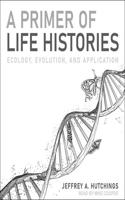 A Primer of Life Histories