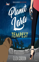 Planet Lara: Tempest: (2 Welcome to Planet Laura)