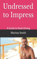 Undressed to Impress