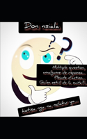 Multiple question, amalgame de réponse... Pléiade d'action... Qu'en est-il de la suite?...