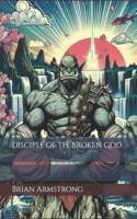 Disciple of the Broken God