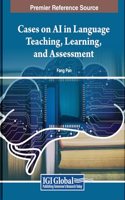AI in Language Teaching, Learning, and Assessment