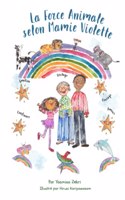 La Force Animale selon mamie Violette: (1 Grandma Violette)