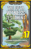 Fifth Witness Testament (Part 17)