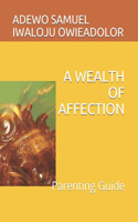 Wealth of Affection