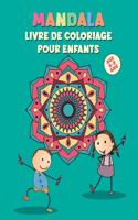 Mandala Livre de Coloriage Pour Enfants Age 6-8