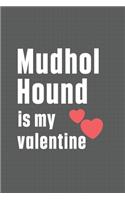 Mudhol Hound is my valentine: For Mudhol Hound Dog Fans