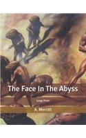 The Face In The Abyss: Large Print