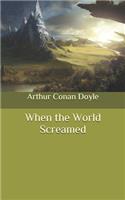 When the World Screamed