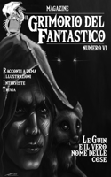 Il Grimorio del Fantastico numero 6