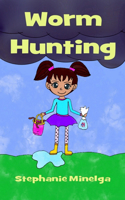 Worm Hunting