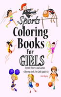 Sports Coloring Books For Girls: Terrific Sports And Games Coloring Book For Girls Aged 6-12