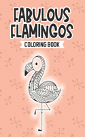 Fabulous Flamingos Coloring Book