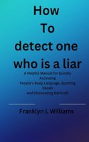 How to spot one who is a liar