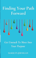 Finding Your Path Forward