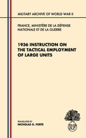 1936 Instruction on the Tactical Employment of Large Units