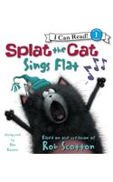 Splat the Cat: Splat the Cat Sings Flat