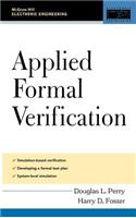Applied Formal Verification: For Digital Circuit Design