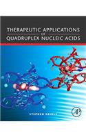 Therapeutic Applications of Quadruplex Nucleic Acids