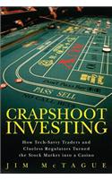 Crapshoot Investing