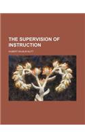 The Supervision of Instruction