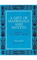Gift of Madrigals and Motets, Volume 2