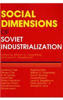 The Social Dimensions of Soviet Industrialization