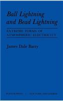 Ball Lightning and Bead Lightning