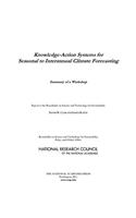 Knowledge-Action Systems for Seasonal to Interannual Climate Forecasting