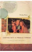 Casting with a Fragile Thread: A Story of Sisters and Africa