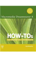 Macromedia Dreamweaver 8 How-Tos: 100 Essential Techniques(English)