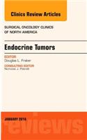 Endocrine Tumors, An Issue of Surgical Oncology Clinics of North America