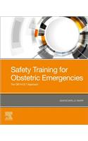 Safety Training for Obstetric Emergencies: The OB F.A.S.T Approach