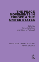 Peace Movements in Europe and the United States